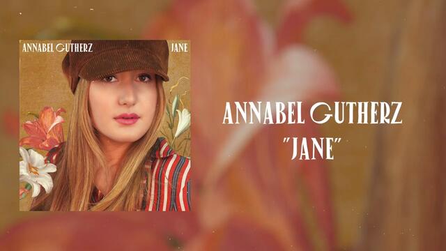 Annabel Gutherz - Jane (Audio)