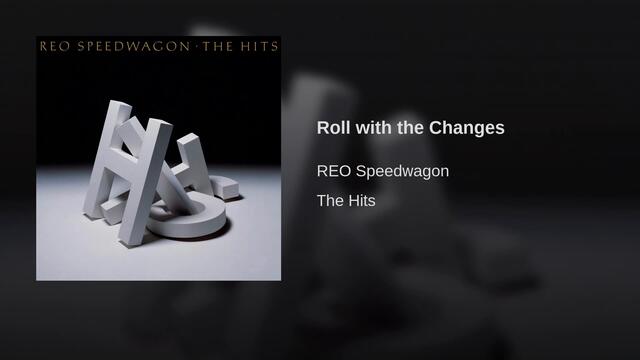 Roll with the Changes