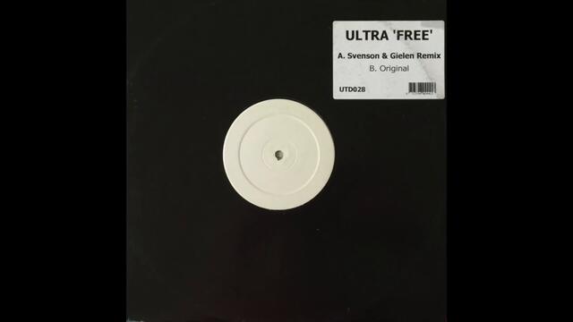 Ultra - Free (Svenson & Gielen Remix) (2001)