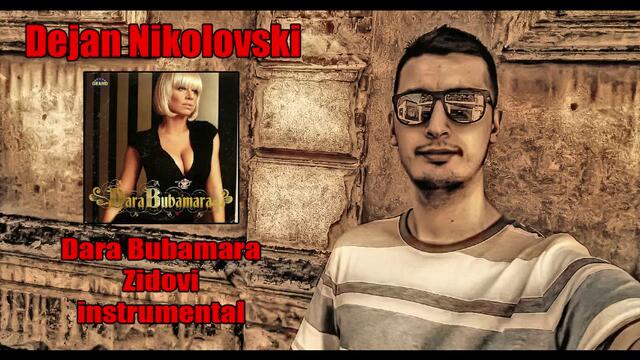 Dejan Nikolovski - Dara Bubamara Zidovi Instrumental (2019)