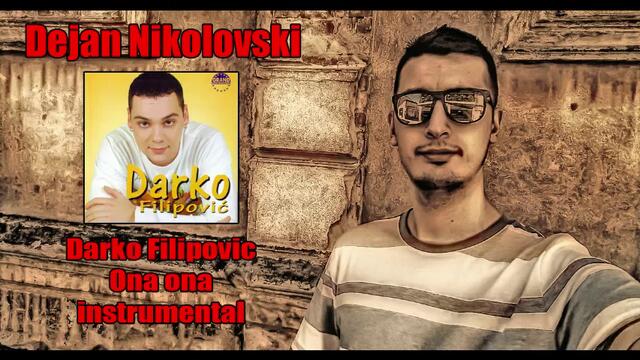 Dejan NIkolovski - Darko Filipovic Ona Ona Instrumental (2019)