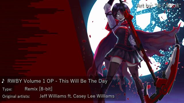 This Will Be The Day ~ 8-bit Remix - RWBY: Volume 1 OP