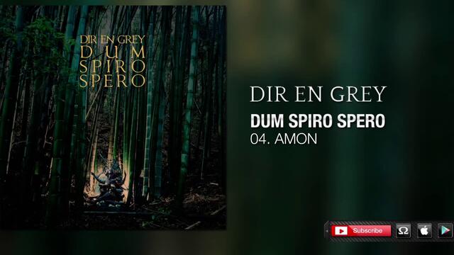 Dir En Grey - Amon (Dum Spiro Spero)