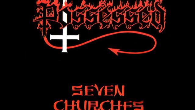 Possessed - Seven Churches