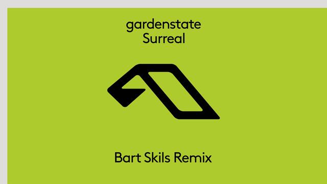 gardenstate - Surreal (Bart Skils Remix)