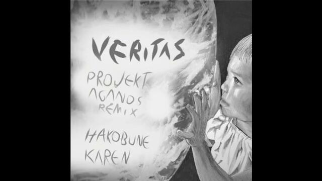 HakobuNe - VERITAS (Ft. KAREN) (Projekt Aganos remake/remix)