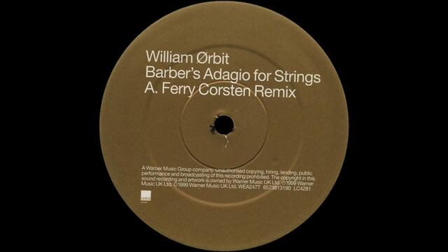 William Ørbit - Barber's Adagio For Strings (Ferry Corsten Remix)  |WEA Records| 1999