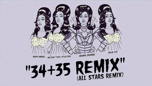 Ariana Grande - 34+35 (The 'All Stars' Remix) feat. Nicki Minaj, Doja Cat and Megan Thee Stallion