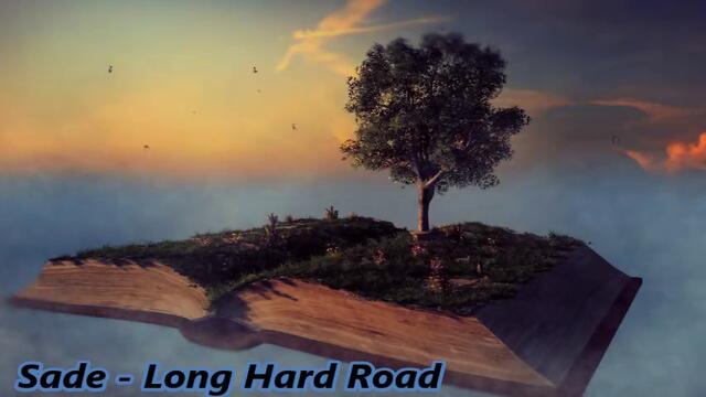 SADE -  Long Hard Road - С BG субтитри