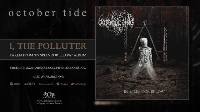 OCTOBER TIDE - I, The Polluter (Official Track Stream)
