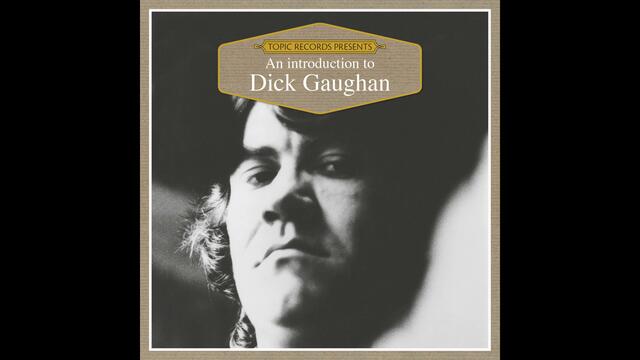 Dick Gaughan - Workers' Song