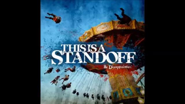 This Is A Standoff   Be Disappointed 2009 Full Album