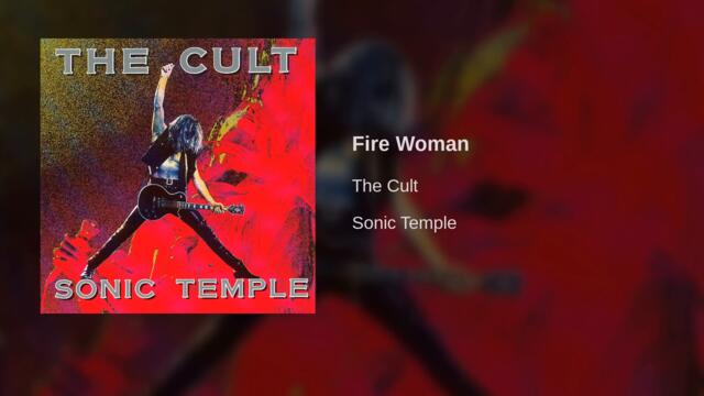 The Cult - Fire Woman