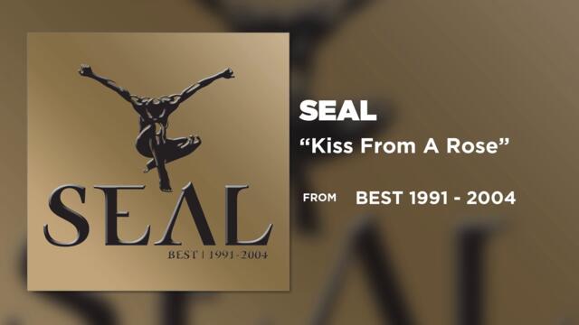 Seal - Kiss From A Rose (Official Audio)