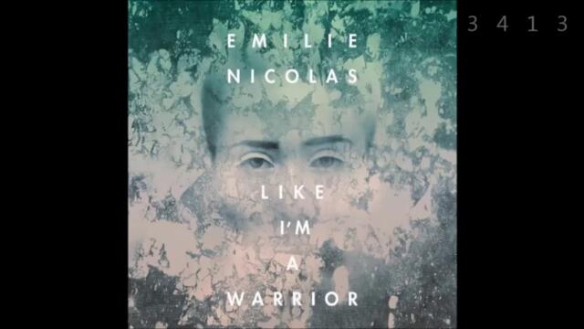 Emilie Nicolas - Like I'm A Warrior 2014 full album