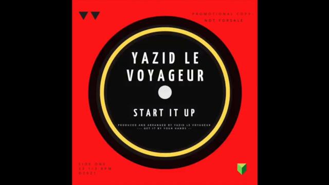 Yazid Le Voyageur - Start it up