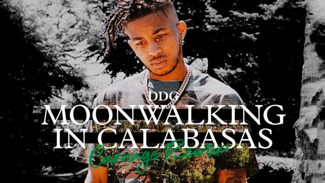 DDG, Carnage - Moonwalking in Calabasas (Carnage Remix - Official Audio)