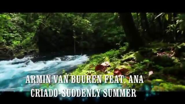 ♬Aʀᴍɪɴ ᴠᴀɴ Bᴜᴜʀᴇɴ &amp; Ana Criado - Suddenly Summer