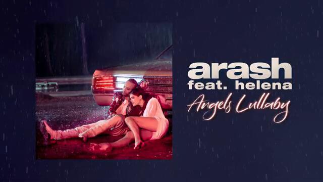 Arash feat. Helena - Angels Lullaby (Official Audio)