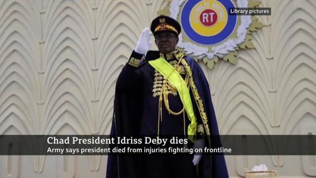Chad's president Idriss Déby dies 'in clashes with rebels', army says - BBC News