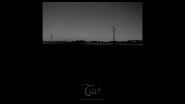 Trist - Ticho je svobodou