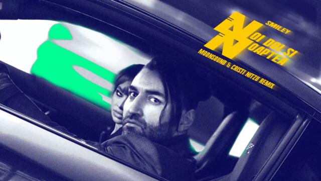 Smiley - Noi doi si noaptea | Moonsound & Cristi Nitzu Remix