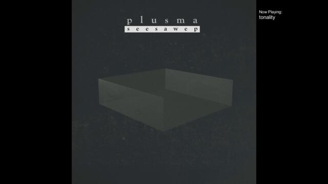 plusma - seesaw [Full 📼]