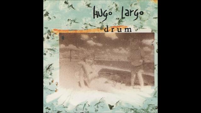 Second Skin - Hugo Largo (Drum 1988)