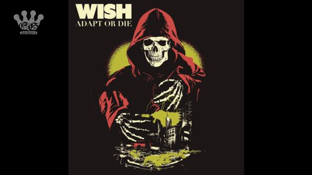 [EGxHC] WISH - Adapt Or Die - 2021 (Full Album)