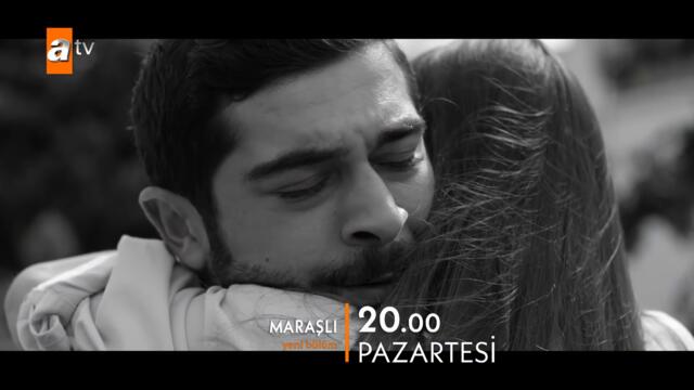 Maraşlı 20. Bölüm Fragmanı | "Beni unut istedim"