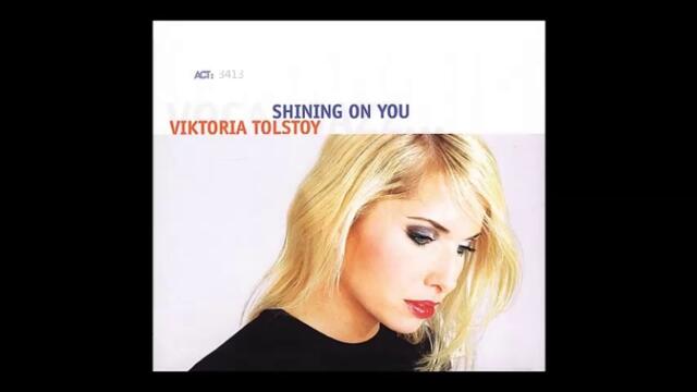 Viktoria Tolstoy - Shining on You 2005 full album