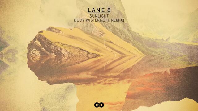 Lane 8 - Sunlight (Jody Wisternoff Remix)