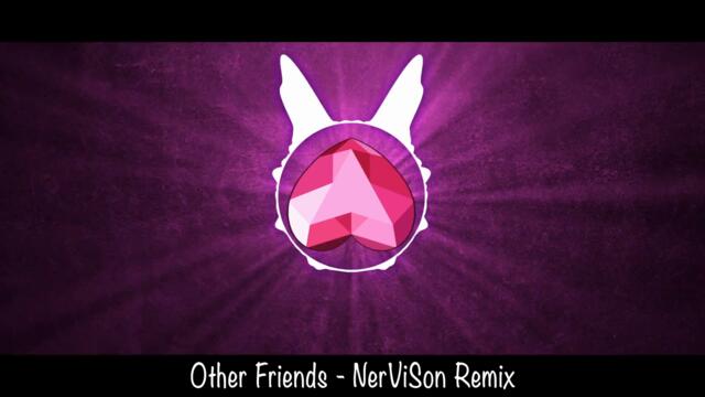 Other Friends (Instrumental Remix) by NerViSon