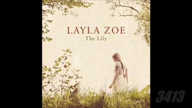 Layla Zoe - The Lily 2013 full album