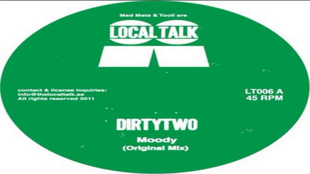 Dirty2 - Moody (Original Mix) (12 - LT006_ Side A)
