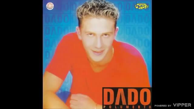 Dado Polumenta - Crnogorka - (Audio 2001)
