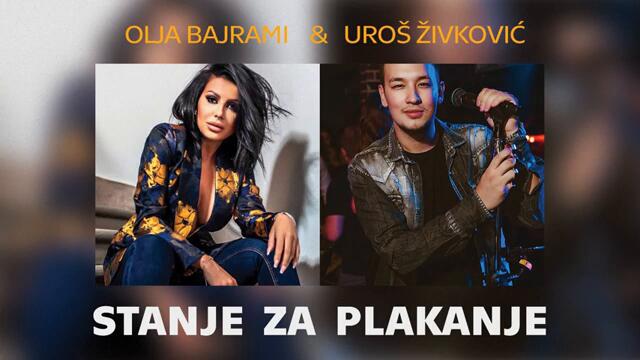Olja Bajrami i Uros Zivkovic - Stanje za plakanje - (Official Audio 2021)