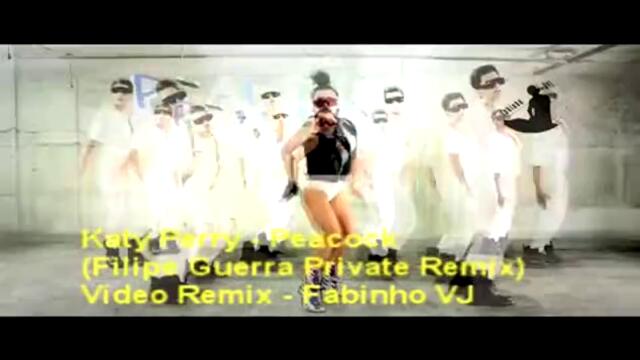 Katy Perry - Peacock ( Filipe Guerra Private Remix) - Fabinho DVJ