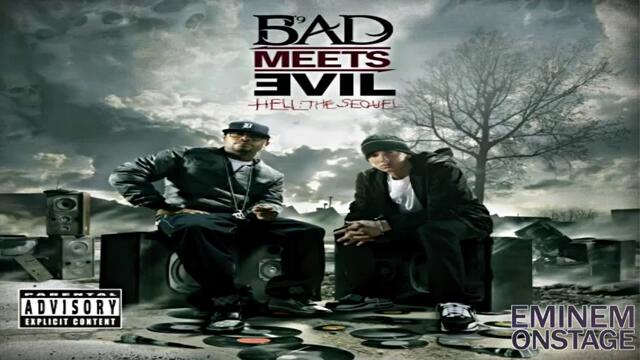 Bad Meets Evil - Above The Law