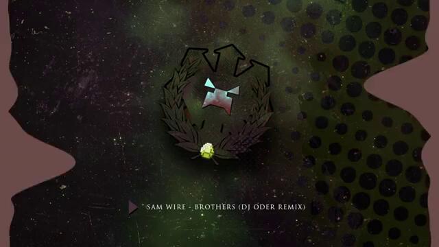 [DnB] Sam Wire - Brothers (DJ Oder Remix)