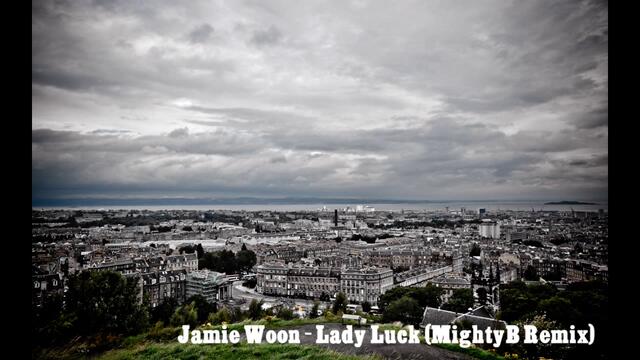 Jamie Woon - Lady Luck (MightyB Remix)