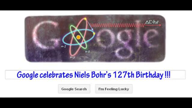 Нилс Бор -  Niels Bohr 127 - th Birthday Google Doodle