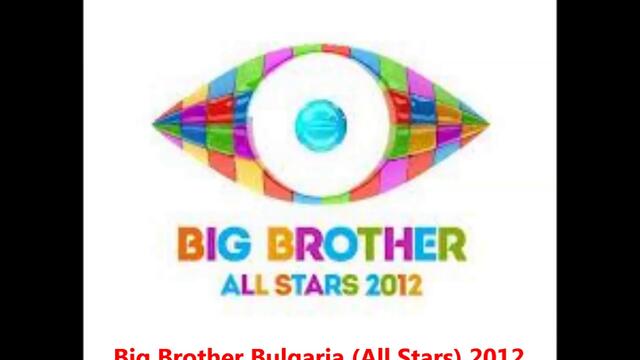 ☺Big Brother Bulgaria All Stars 2012 ♥