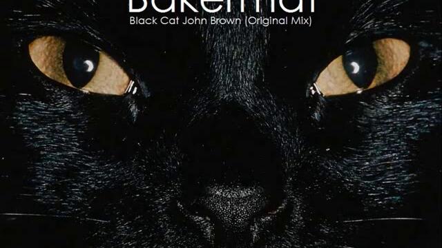 Черна Котка - Black Cat John Brown (Original Mix)