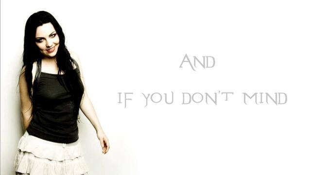 Evanescence - If You Don't Mind (lyrics) 2013