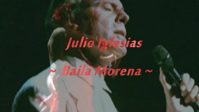 Julio Iglesias - Baila Morena