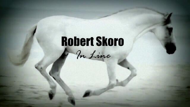 Robert Skoro - In Line.