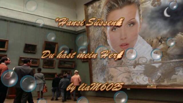 Hansi Süssenbach - Du hast mein Herz berührt ... a