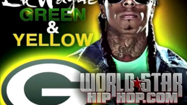 Lil Wayne- Green  Yellow