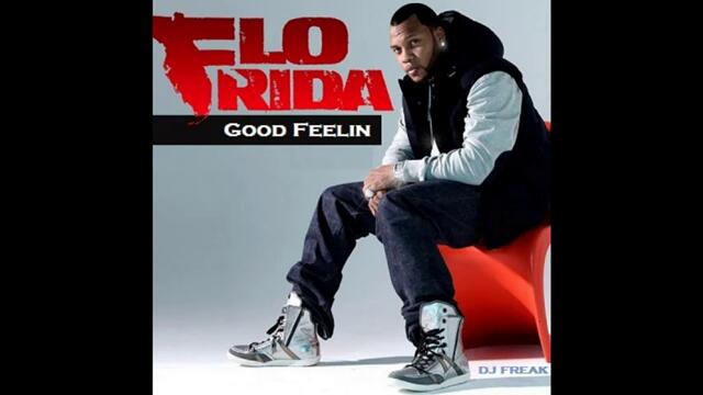 Flo-Rida - Good Feelin  [HD] [HQ]